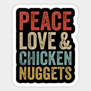 Peace Love And Chicken Nuggets Vintage Funny Fast Food Sticker